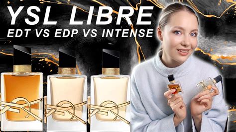 ysl libre edt vs intense.